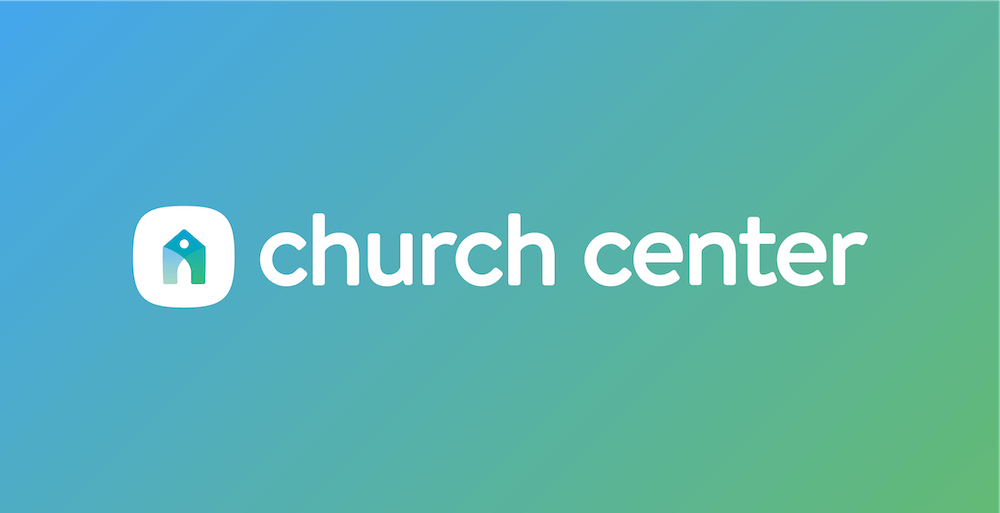 Getting Started with the Church Center App