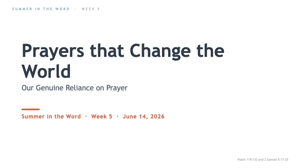Prayers That Change the World (Psalm 119:133, 2 Samuel 5:17-23)