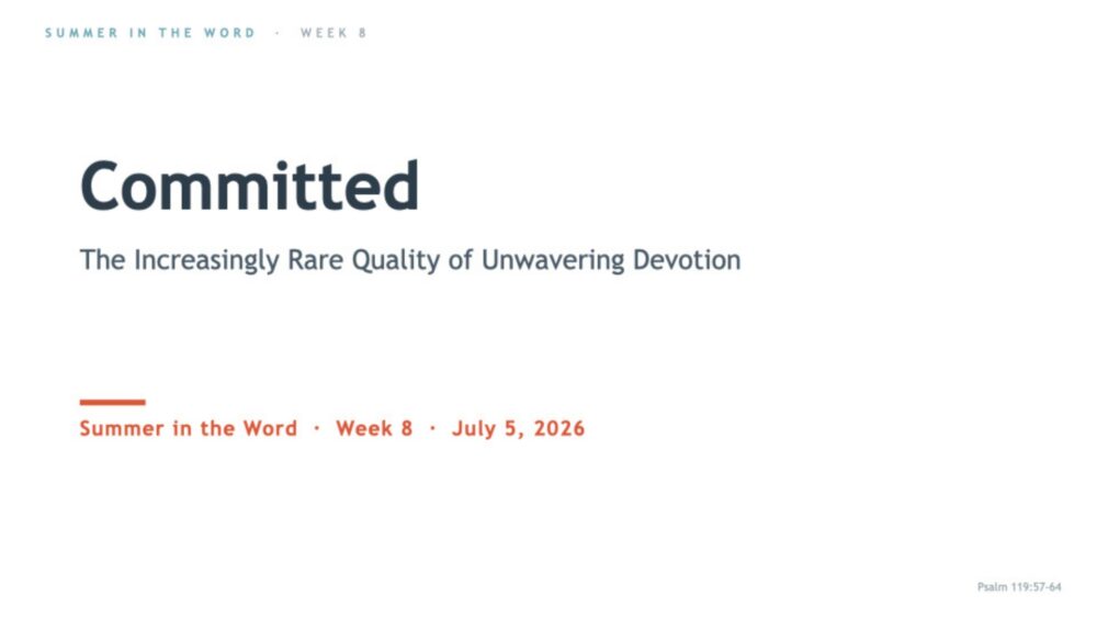 Committed (Psalm 119:57-64)